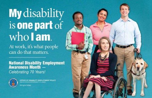 Image of the 2015 NDEAM poster, with the text "My disability is one part of who I am", with a picture of 4 people, including someone with a seeing eye dog and someone in a wheelchair